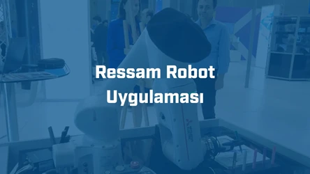 5G Destekli Ressam Robot Uygulaması